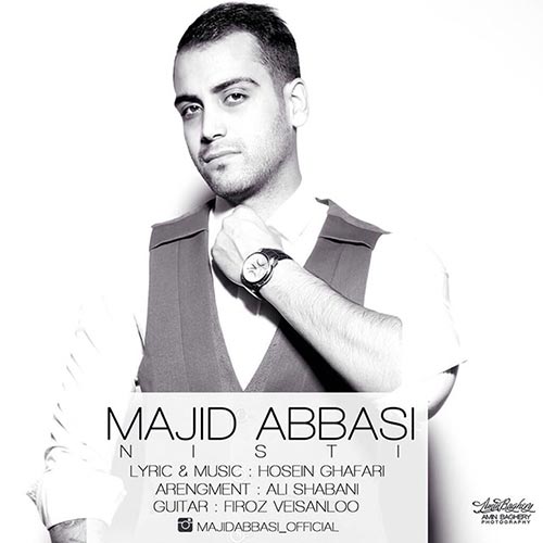 Majid Abbasi - Nisti دانلود آهنگ جدید مجید عباسی به نام نیستی