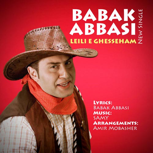 Babak Abbasi - Leili e Ghesseham دانلود آهنگ جدید بابک عباسی به نام لیلی قصه هام